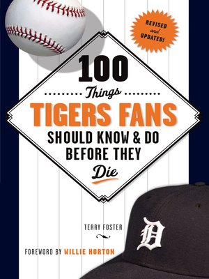cover image of 100 Things Tigers Fans Should Know & Do Before They Die
